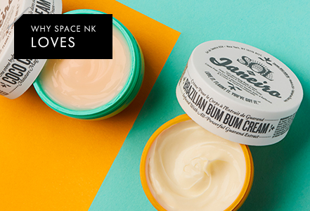 WHY SPACE NK LOVES