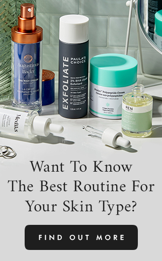 Want To Know The Best Routine For Your Skin Type?
